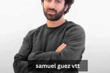 Samuel Guez VTT